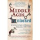 The Middle Ages Unlocked: A Guide to Life in Medieval England, 1050–1300