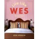 Live Like Wes: Home Decor Inspired by Wes Anderson Movies