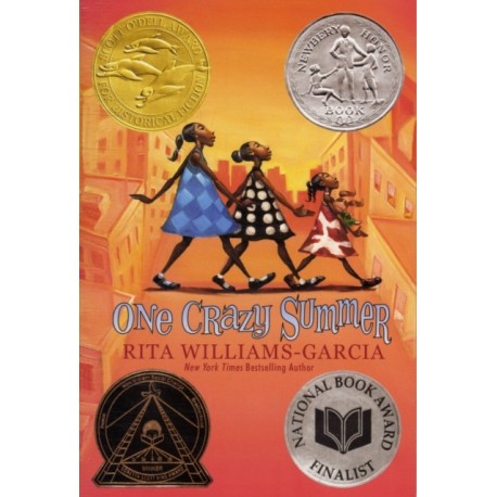 One Crazy Summer: A Newbery Honor Award Winner