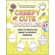 Creepy Cute Doodles: How to Draw 100 Sweet & Spooky Designs