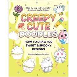 Creepy Cute Doodles: How to Draw 100 Sweet & Spooky Designs