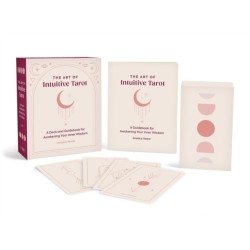 The Art of Intuitive Tarot: A Deck and Guidebook for Awakening Your Inner Wisdom