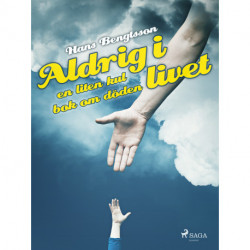 Aldrig i livet: en liten kul bok om döden