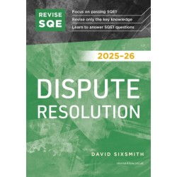 Revise SQE Dispute Resolution 2025/26: SQE1 Revision Guide