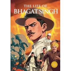 Life of Bhagat Singh: Classic indian Stories