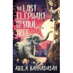 The Lost Elephant And The Soul Tree