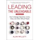 Leading the Unleadable Second Edition: How to Manage Mavericks, Cynics, Divas, and Other Difficult People
