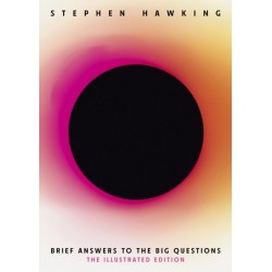 Brief Answers to the Big Questions (Illustrated Edition): A beautiful new edition of the No. 1 Sunday Times bestseller featuring 200+ illustrations