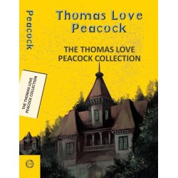 The Thomas Love Peacock Collection