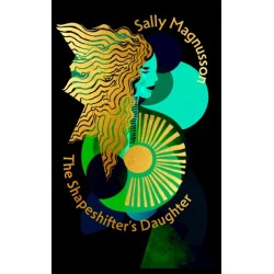 The Shapeshifter's Daughter: A powerful reimagining of the Norse myth of Hel of the underworld