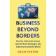Business Beyond Borders: Stories, Tales and Lessons Learned from Working in 100 Cultures Around the World