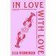 In Love with Love: The Persistence and Joy of Romantic Fiction