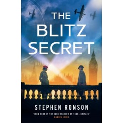 The Blitz Secret: A totally gripping WW2 historical thriller