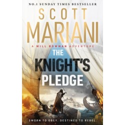 The Knight's Pledge: A new epic historical adventure novel in the Will Bowman saga, from the Sunday Times number one bestselling author of the Ben Hope series