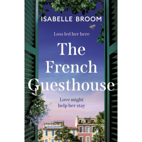 The French Guesthouse: be swept away by epic romance and drama,  from the acclaimed author of The Orange House