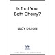 Is That You, Beth Cherry?: the warm and witty new novel from the author of Irresponsible Adult