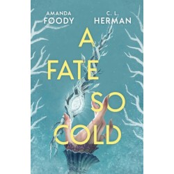 A Fate So Cold: From the NYT Bestselling Authors of ALL OF US VILLAINS