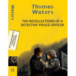 Recollections of a Detective Police-Officer