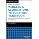 Mergers & Acquisitions Integration Handbook: Helping Companies Realize the Full Value of Acquisitions, Revised and Updated