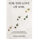 For the Love of Soil