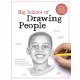 Big School of Drawing People: Well-explained, practice-oriented drawing instruction for the beginning artist