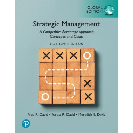 Strategic Management: A Competitive Advantage Approach, Concepts and Cases, Global Edition