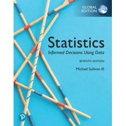 Statistics: Informed Decisions Using Data, Global Edition