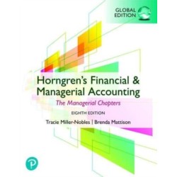 Horngren's Financial & Managerial Accounting, The Managerial Chapters, Global Edition