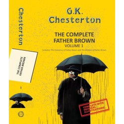 The Complete Father Brown Vol 1 (With Original Illustrations)