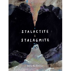 Stalactite & Stalagmite: A Big Tale from a Little Cave