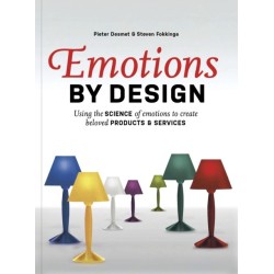 Emotions by Design: Using the Science of Emotions to Create Beloved Products and Services