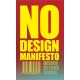 The No Design Manifesto: Design Beyond Shame