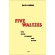 Five Waltzes (flute, clarinet & piano)