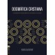 Dogmatica cristiana: Un pensamiento integral sobre Dios, las personas y la sociedad