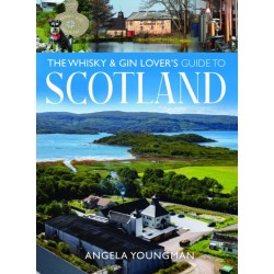 The Whisky and Gin Lover's Guide to Scotland