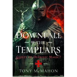 Downfall of the Templars: Guilty of Diabolic Magic?