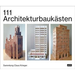 111 Architekturbaukasten: Sammlung Claus Krieger