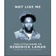 Not Like Me: The Little Guide to Kendrick Lamar