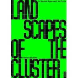 Landscapes of the Cluster: A Spatial Approach to Ports