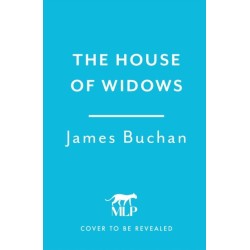 The House of Widows: A swashbuckling, epic tale of adventure: Volume 4 in The Family of William Neilson