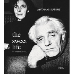 Antanas Sutkus (Bilingual edition): The Sweet Life [of Nomenklatura]