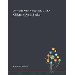 How and Why to Read and Create Children's Digital Books