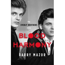 Blood Harmony: The Everly Brothers Story
