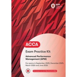 ACCA Advanced Performance Management: Exam Practice Kit
