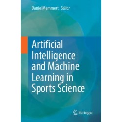 Artificial Intelligence and Machine Learning in Sports Science