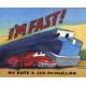 I'm Fast!