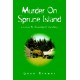 Murder On Spruce Island