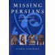 Missing Persians: Discovering Voices in Iranian Cultural History