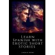 Learn Spanish with Erotic Short Stories: English - Spanish
