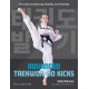 Advanced Taekwon-Do Kicks: Blue to Black Belt. Increasing Conditioning, Mobility And Flexibility
